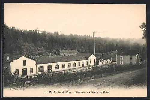 AK Bains-les-Bains, Clouteries du Moulin-au-Bois