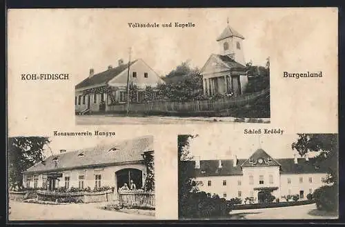 AK Koh-Fidisch /Burgenland, Volksschule und Kapelle, Konsumverein Hangya, Schloss Erdödy