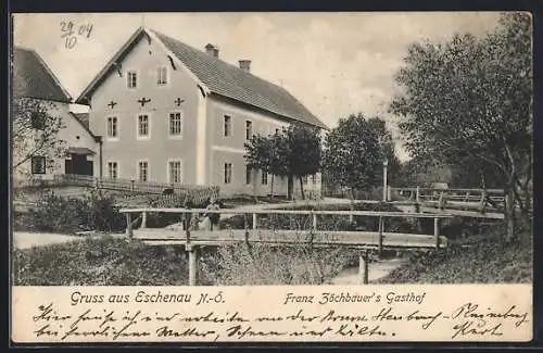 AK Eschenau /N.-Oe., Ansicht von Franz Zöchbauer`s Gasthof