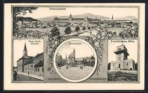 AK Rechnitz /Burgenland, Röm.-kath. Kloster, Hauptplatz, Aussichtsthurm, Gesamtansicht