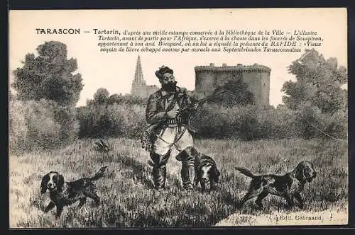 AK Tarascon, Alphonse Daudet Tartarin de Tarascon, Jagdszene am Ortsrand mit Hunden