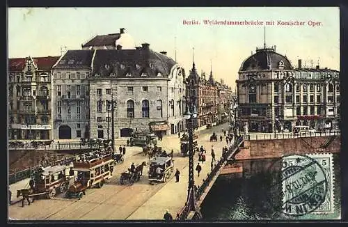 AK Berlin, Weidendammer Brücke mit Komischer Oper, Strassenbahn