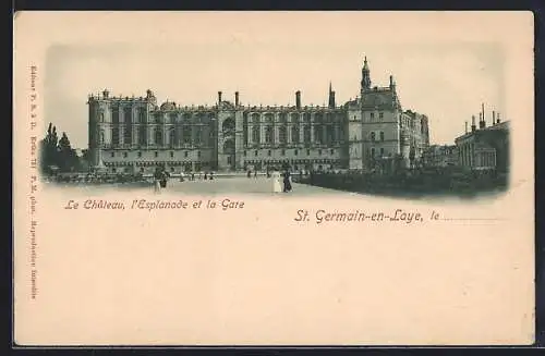 AK Saint-Germain-en-Laye, Le Château, l`Esplanade et la Gare