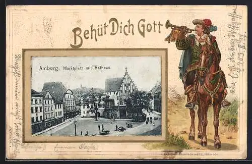 Passepartout-Lithographie Amberg, Marktplatz mit Rathaus, Reiter mit Trompete, Behüt Dich Gott