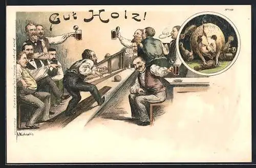 Künstler-Lithographie Michaelis: Gut Holz!, Männer trinken Bier an der Kegelbahn, Schwein rennt Kegel um