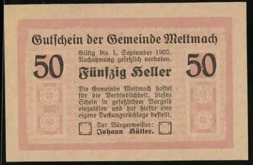 Notgeld Mettmach 1920, 50 Heller, Gutschein der Gemeinde mit Text über Gültigkeit und Ausgabegrund