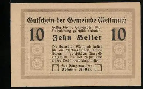 Notgeld Mettmach 1920, 10 Heller, Text mit Gültigkeitsdatum und Unterschrift des Bürgermeisters