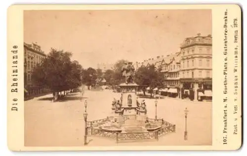 Fotografie Sophus Williams, Berlin, Ansicht Frankfurt / Main, Goethe-Platz & Gutenberg Denkmal um 1879