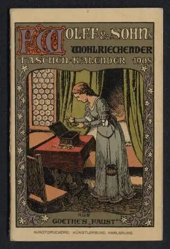 Kalender 1908, Wohlriechender Taschenkalender F. Wolff & Sohn, Fabrik Karlsruhe, Illustrationen Goethes Faust, 12 Seiten