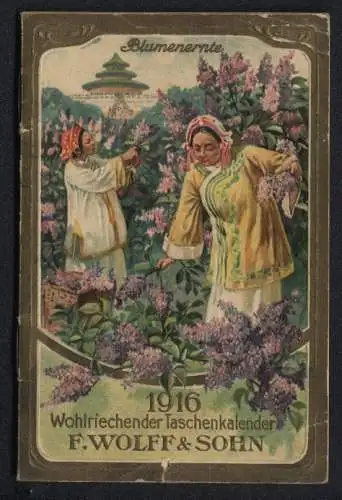 Kalender Karlsruhe 1916, Wohlriechender Taschenkalender F. Wolff & Sohn, Blütenernte Nizza, Bulgarien, Ragusa, 6 Seiten