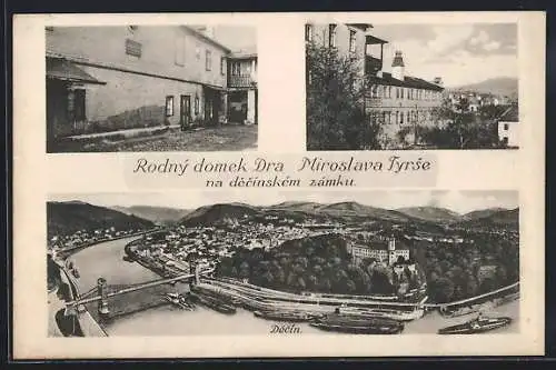 AK Decin, Panorama, Rodný domek Dra, Miroslava Tyrse