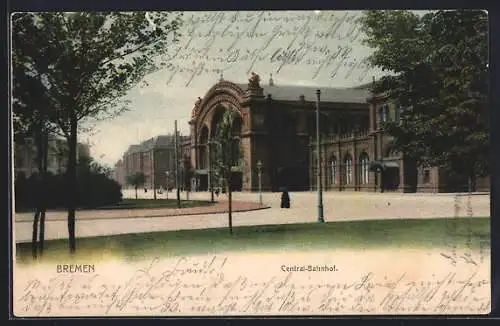 AK Bremen, Blick zum Central-Bahnhof