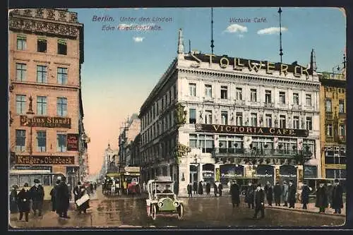 AK Berlin, Unter den Linden Ecke Friedrichstr., Victoria Café