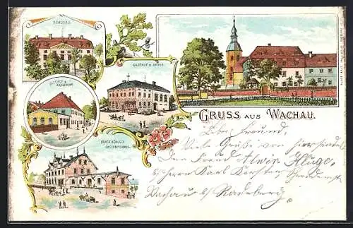 Lithographie Wachau / Radeberg, Gasthof zum Anker, Gasthof und Erbgericht, Ernst Königs Geschäftshaus