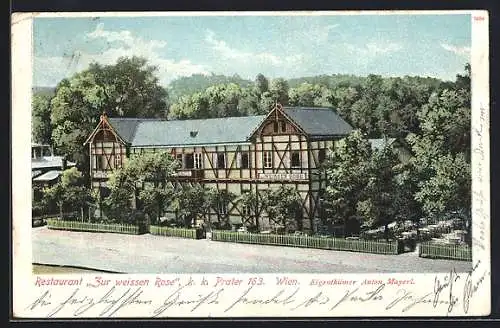 AK Wien, Wiener Prater, Restaurant zur weissen Rose A. Mayerl mit Strasse aus der Vogelschau