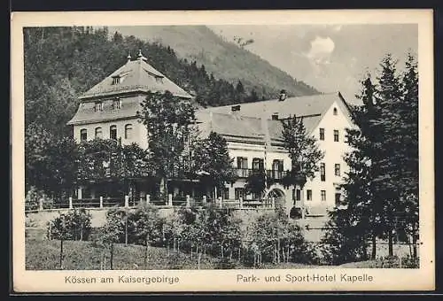 AK Kössen am Kaisergebirge, Park- & Sporthotel Kapelle