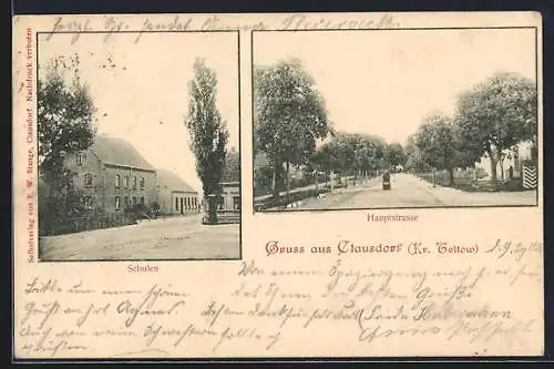 AK Clausdorf /Teltow, Hauptstrasse und Schulen mit Strasse