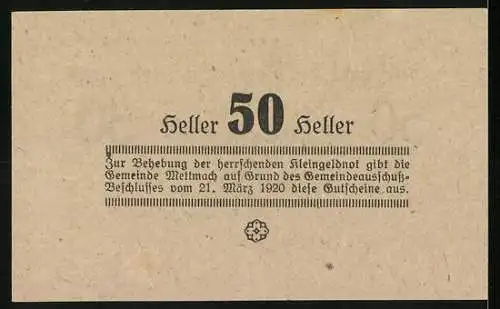 Notgeld Mettmach 1920, 50 Heller, Gutschein der Gemeinde mit Gültigkeitsdatum und Johann Siller Unterschrift