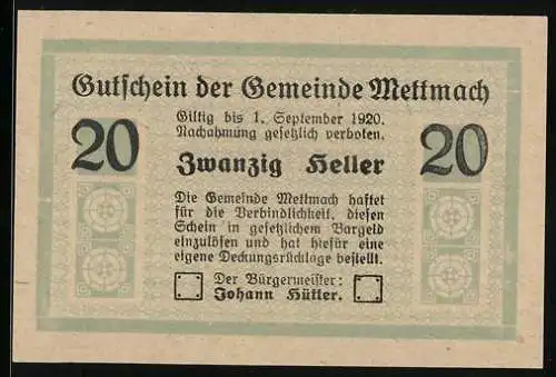 Notgeld Mettmach 1920, 20 Heller, Textmotiv mit Gültigkeitshinweis und Unterschrift des Bürgermeisters Johann Hütter