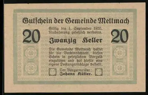 Notgeld Mettmach 1920, 20 Heller, Text mit Gültigkeitsdatum und Blumensymbol