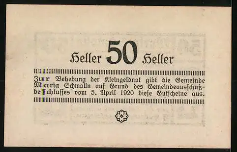 Notgeld Maria Schmolln 1920, 50 Heller, Ornamentik und Text, Ausgabe bis 31. August 1920, Seriennummer und Bürgername