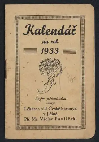 Kalender 1933, Lekarna U Ceske koruny v Jicine, Ph. Mr. Vaclav Pavlicek, Füllhorn mit Rosen, Heft mit 14 Seiten