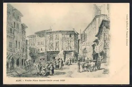 AK Albi, Vieille Place Sainte-Cécile avant 1850