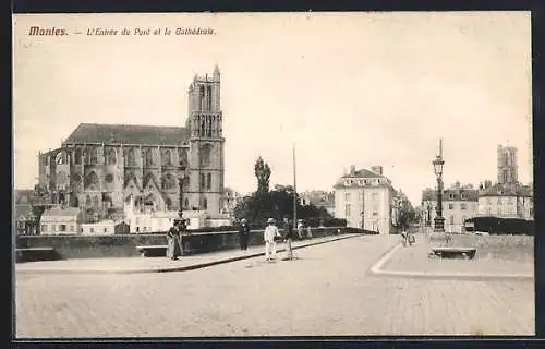 AK Mantes, L`Entrée du Pont et la Cathedrale