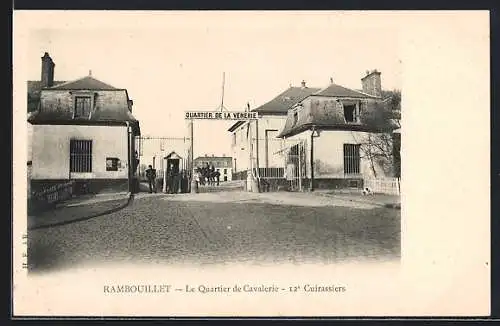AK Rambouillet, Le Quartier de Cavalerie, 12e Cuirassiers