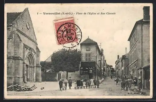 AK Vernouillet /S.-et-O., Place de l`Eglise et Rue Chaude