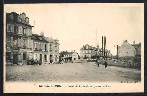 AK Mantes-la-Ville, Arrivée de la Route de Quarante-Sous