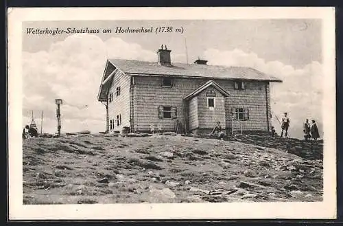 AK Wetterkogler Schutzhaus am Hochwechsel, Berghütte mit Wanderern