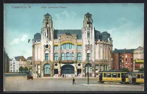 AK Frankfurt a. M., Zirkus Schumann-Theater mit Strassenbahn