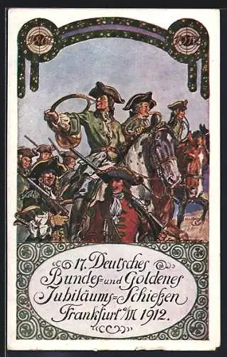 Künstler-AK Frankfurt a. Main, 17. Deutsches Bundes & Goldenes Jubiläums-Schiessen 1912