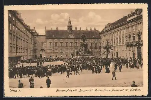 AK Wien, Franzensplatz mit Burgmusik, Kaiser-Franz-Monument von Marchesi