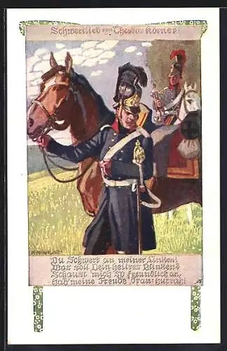 Künstler-AK Karl Alex Wilke: Schwertlied von Theodor Körner, Du Schwert an meiner Linken!, Soldaten mit ihren Pferden