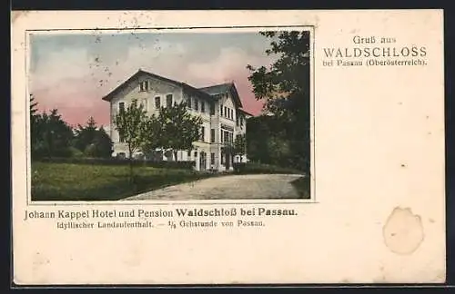 AK Passau, Hotel Gasthof Waldschloss von Johann Kappel