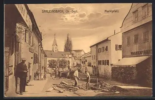 AK Sarleinsbach /Ob.-Oest., Marktplatz mit Baustelle