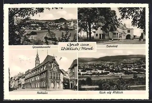 AK Wittlich, Bahnhof, Rathaus und Gesamtansicht