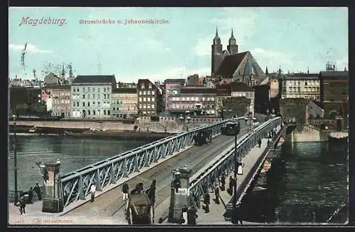 AK Magdeburg, Blick auf die Strombrücke und Johanneskirche