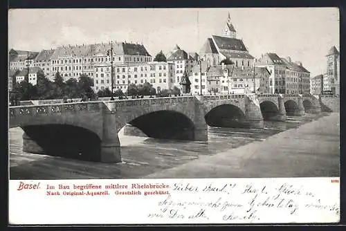 Künstler-AK Basel, Im Bau begriffene mittlere Rheinbrücke