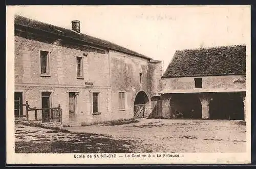 AK Saint-Cyr, Ecole de Saint-Cyr, La Cantine à La Frileuse