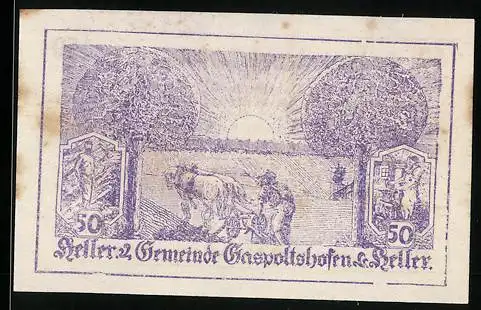 Notgeld Gaspoltshofen 1920, 50 Heller, Pflügende Bauern vor Sonnenaufgang, Text und Unterschrift Hans Bachinger