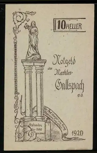 Notgeld Gallspach 1920, 10 Heller, Statue auf Säulen und Schriftrolle, Das ist die schwere Zeit der Not