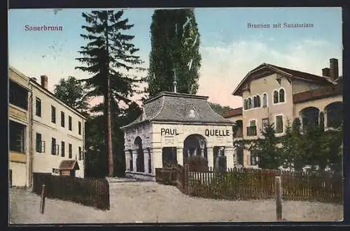 AK Bad Sauerbrunn, Brunnen mit Sanatorium, Paul-Quelle