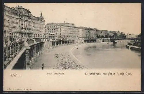 AK Wien, Stefaniebrücke mit Franz Josefs-Quai und Hotel Metropole