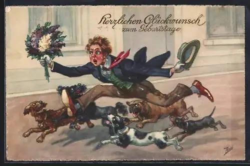 Künstler-AK Arthur Thiele: Herzliche Glückwünsche zum Geburtstage!, Gehetzter Charmeur mit Blumenstrauss, Strassenhunde