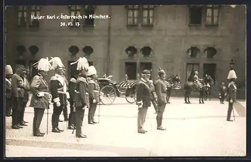 AK München, Besuch von Kaiser Karl von Österreich 1917