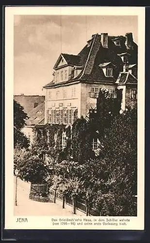 AK Jena, Das Griesbach`sche Haus in dem Schiller von 1795-99 wohnte und seine erste Vorlesung hielt