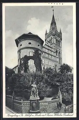 AK Königsberg i. Pr., Schloss, Kirche und Kaiser Wilhelm Denkmal